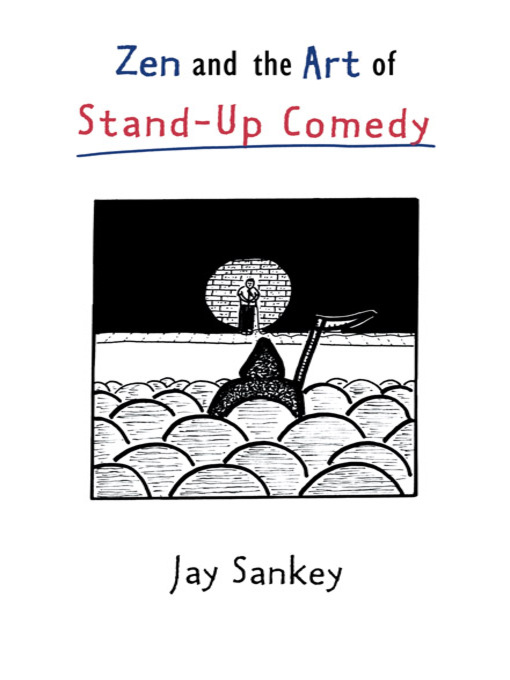 Title details for Zen and the Art of Stand-Up Comedy by Jay Sankey - Available